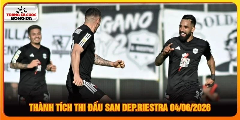 Thành tích thi đấu Dep.Riestra 04/06/2026
