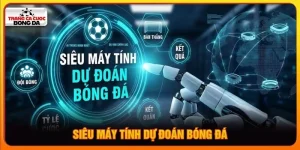 Siêu máy tính dự đoán bóng đá