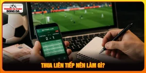 thua liên tiếp nên làm gì